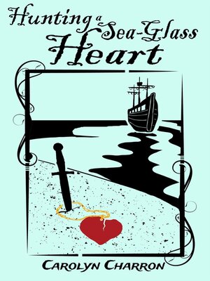 cover image of Hunting a Sea-Glass Heart